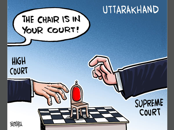 Cartoon of the Day: Uttarakhand: 'Court'ing the Chair Cartoon of the Day: Uttarakhand: 'Court'ing the Chair