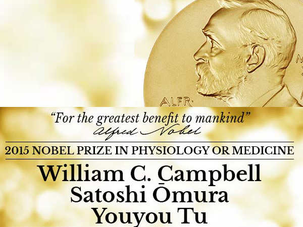 2015 Nobel Prize in Medicine 2015 Nobel Prize in Medicine