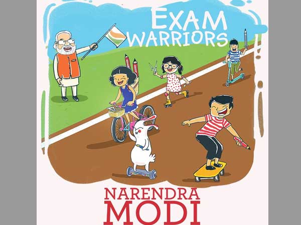 PM Modi's book 'Exam Warriors' to hit stands tomorrow PM Modi's book 'Exam Warriors' to hit stands tomorrow
