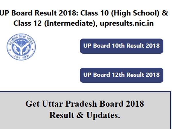 UP Board results 2018 for Class 10, Class 12 to be declared today at this time UP Board results 2018 for Class 10, Class 12 to be declared today at this time