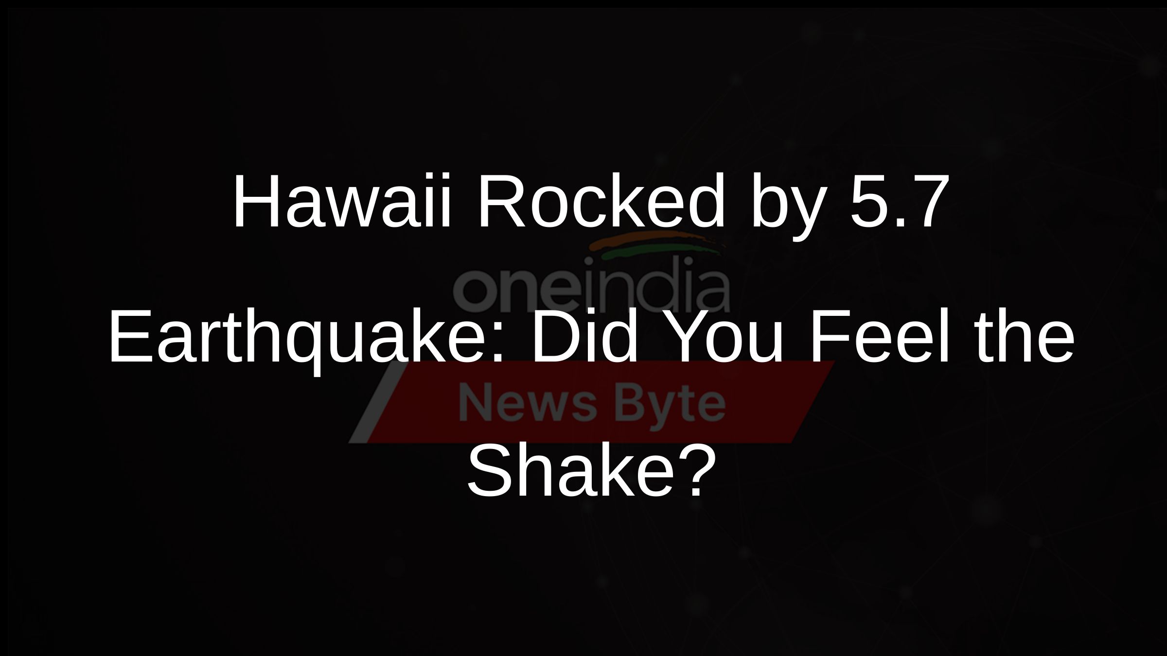 Hilo hawaii earthquake today