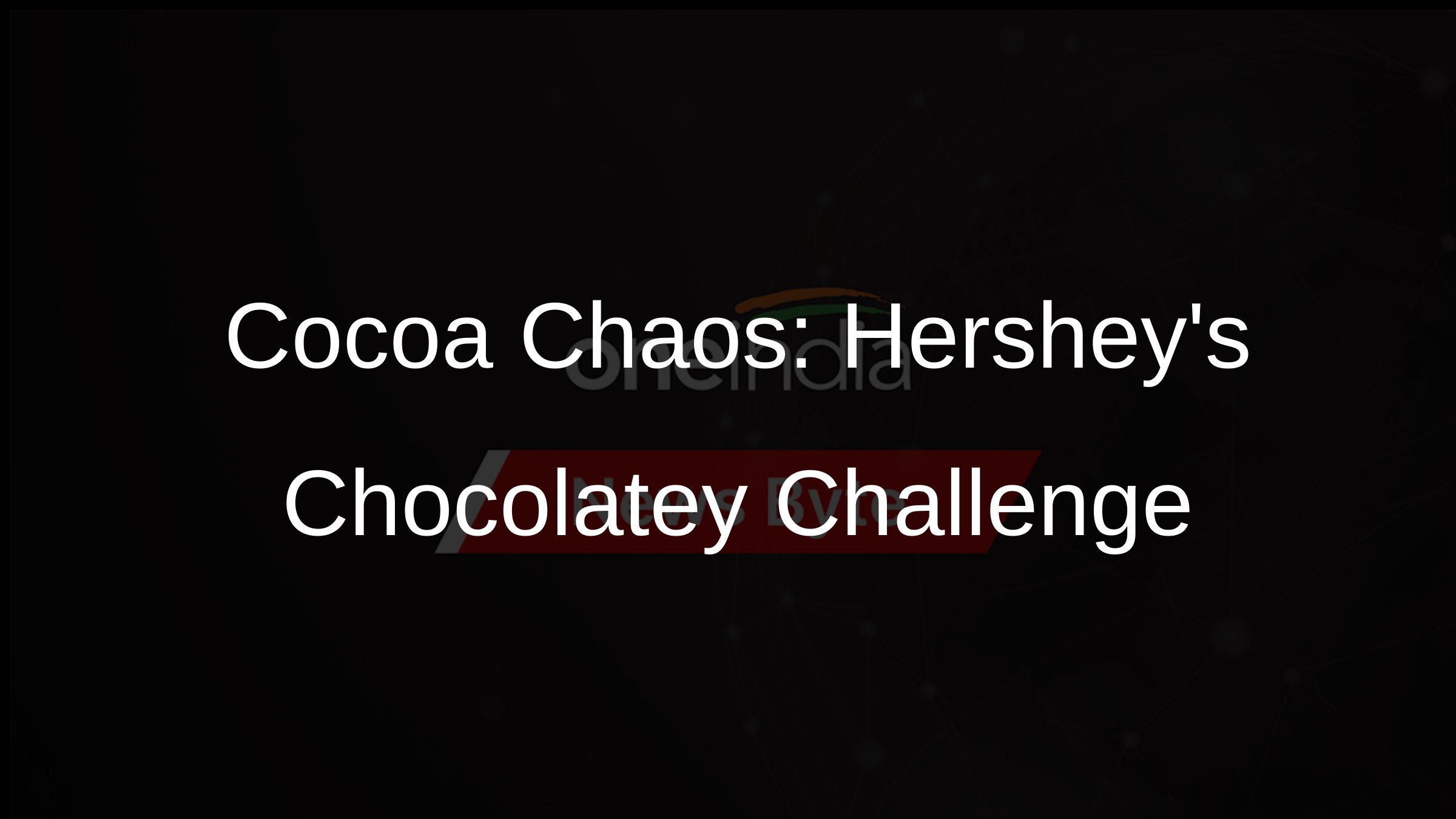 Hershey Cautions on 2024 Profit Growth Amid Rising Cocoa Costs ...