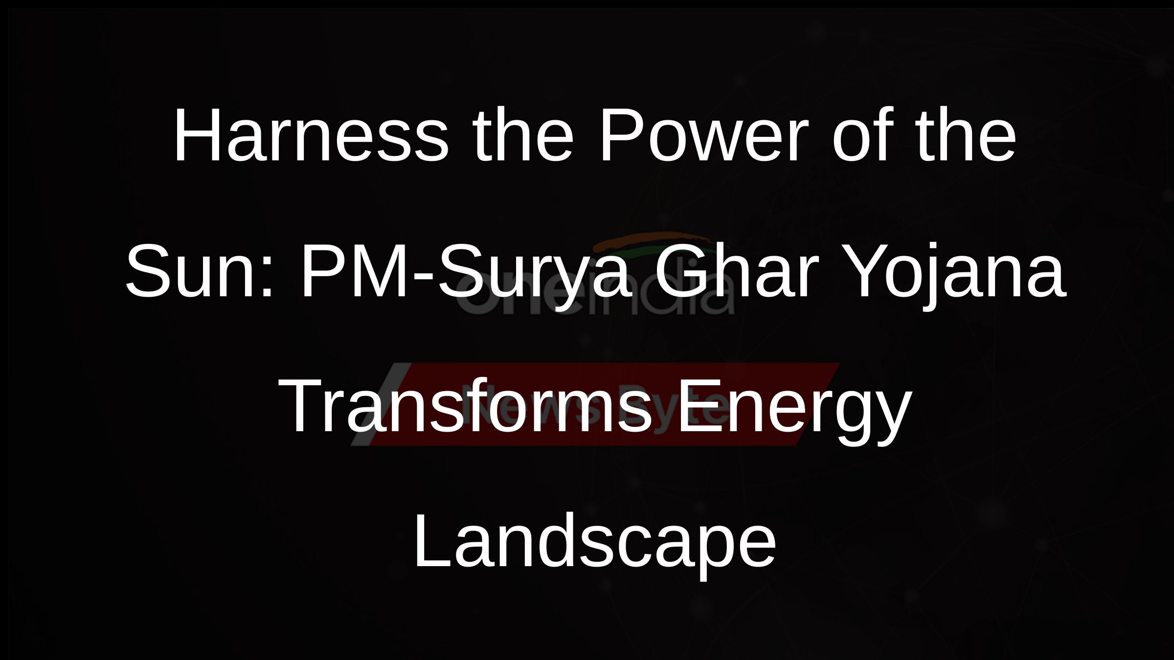 PMSurya Ghar Yojana Get Solar Power and Free Electricity in India