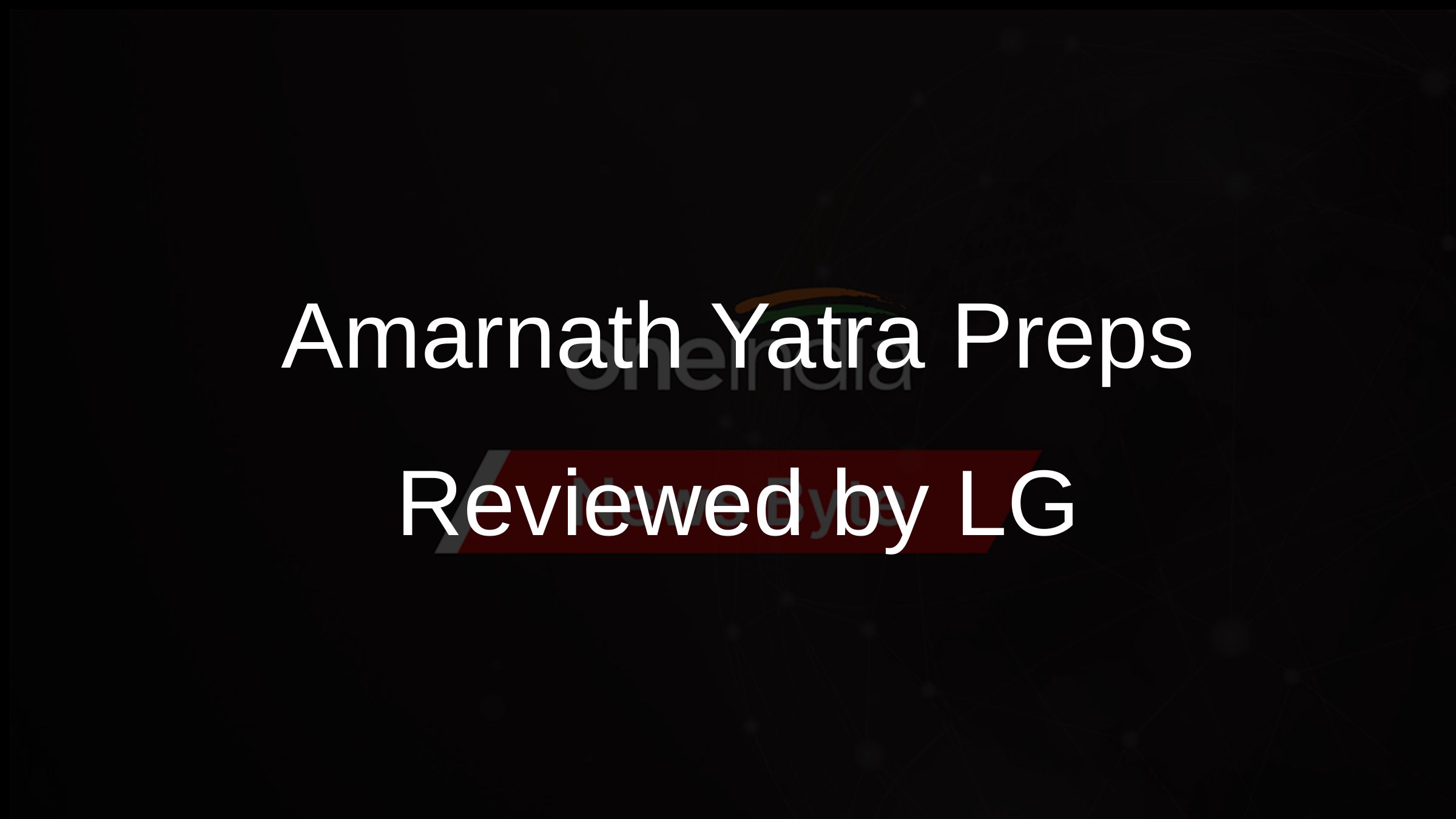 LG Manoj Sinha Reviews Amarnath Yatra Arrangements In Jammu Oneindia News lg-manoj-sinha-reviews-amarnath-yatra-arrangements-in-jammu-oneindia-news