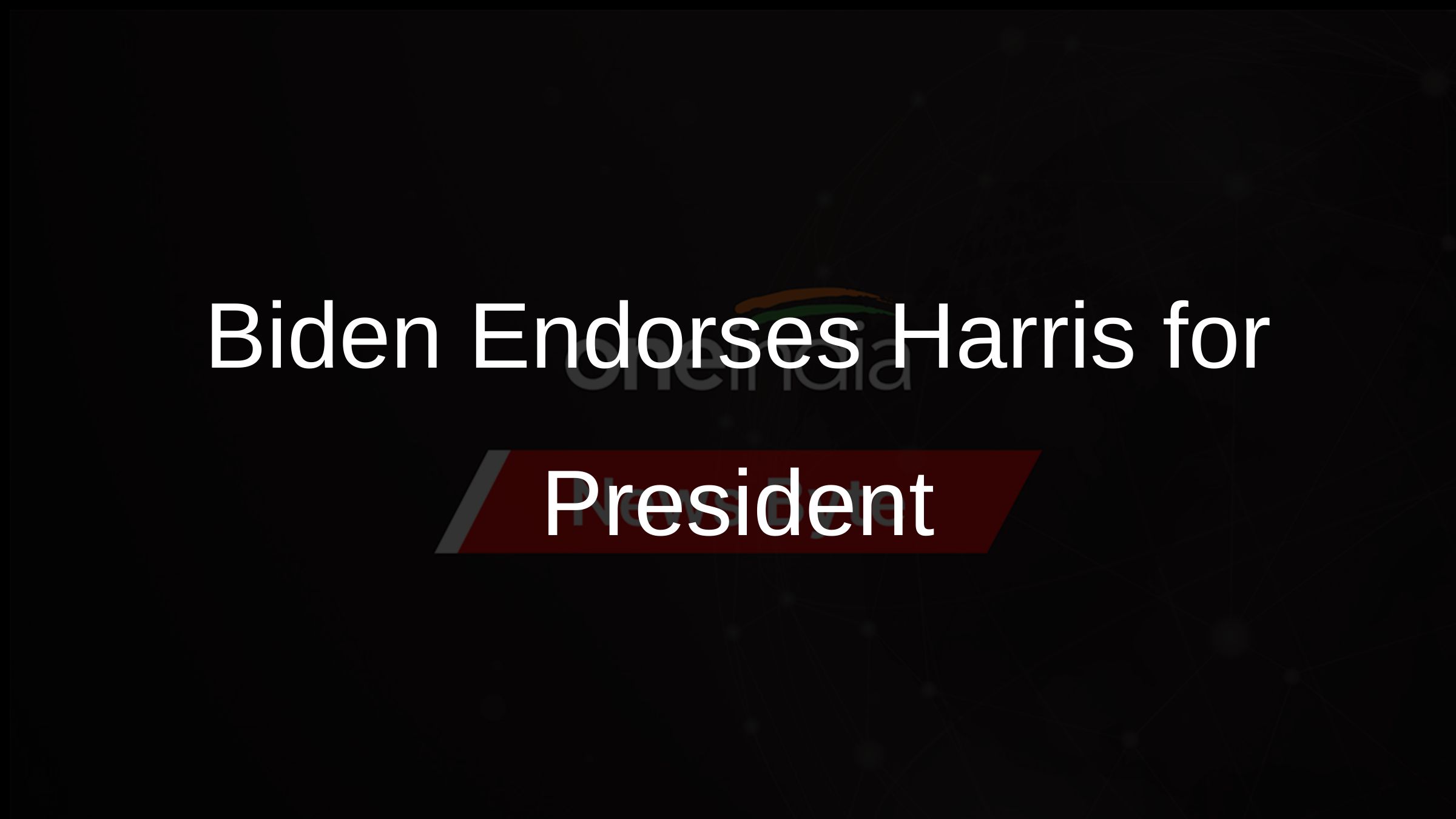 Biden Backs Kamala Harris For Democratic Presidential Nominee biden-backs-kamala-harris-for-democratic-presidential-nominee