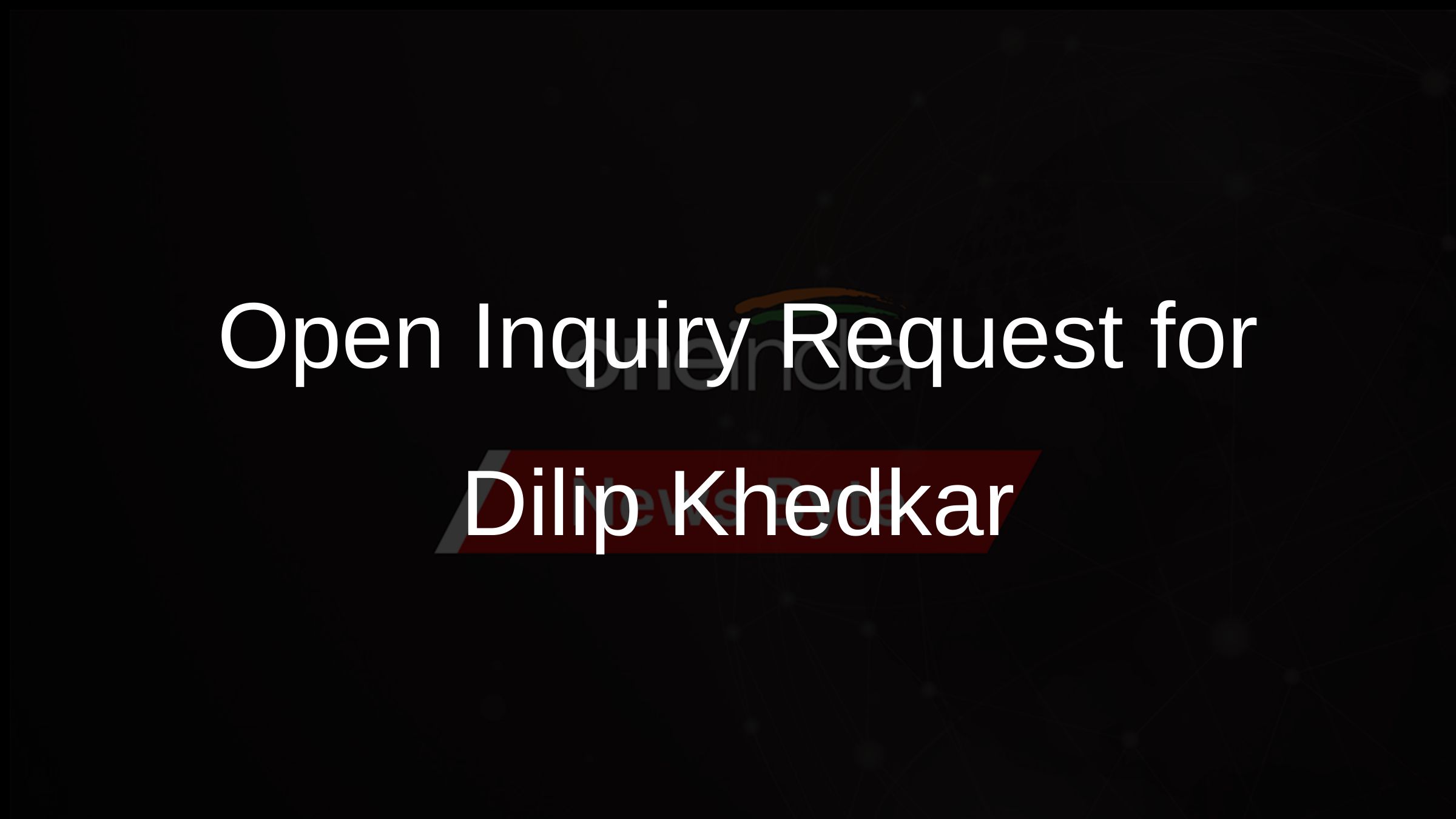 ACB Receives Request for Inquiry Against Dilip Khedkar