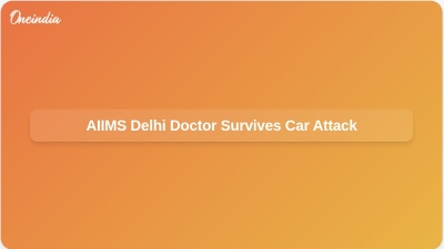 AIIMS Delhi Doctor Survives Car Attack