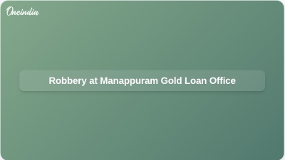 Robbery at Manappuram Gold Loan Office