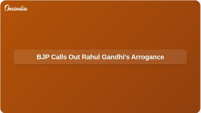 BJP Calls Out Rahul Gandhi's Arrogance