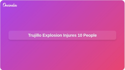 Trujillo Explosion Injures 10 People