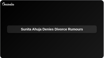 Sunita Ahuja Denies Divorce Rumours