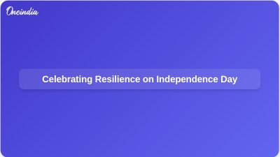 Celebrating Resilience on Independence Day