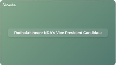 Radhakrishnan: NDA's Vice President Candidate