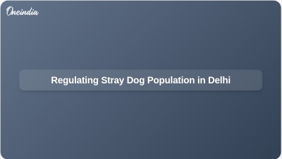 Regulating Stray Dog Population in Delhi