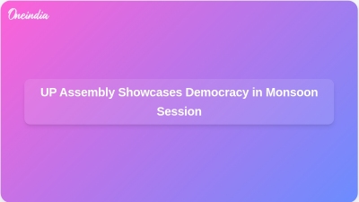 UP Assembly Showcases Democracy in Monsoon Session
