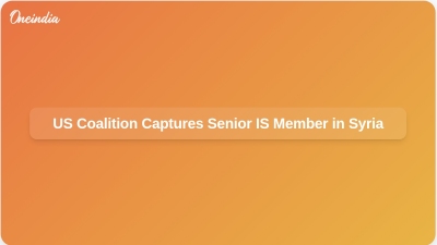 US Coalition Captures Senior IS Member in Syria