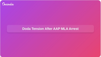 Doda Tension After AAP MLA Arrest