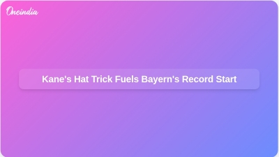 Kane's Hat Trick Fuels Bayern's Record Start