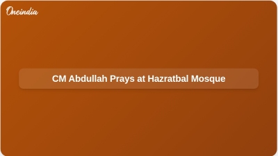 CM Abdullah Prays at Hazratbal Mosque