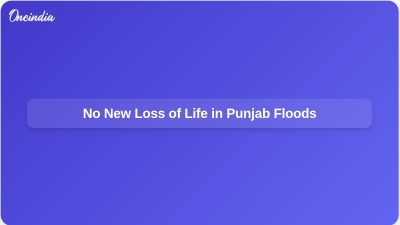 No New Loss of Life in Punjab Floods