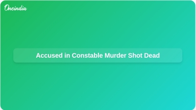 Accused in Constable Murder Shot Dead