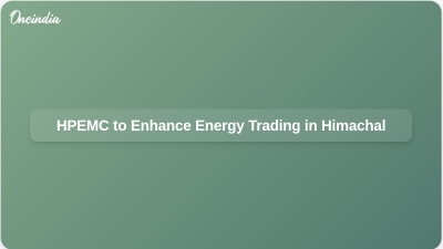 HPEMC to Enhance Energy Trading in Himachal
