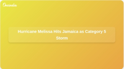 Hurricane Melissa Hits Jamaica as Category 5 Storm