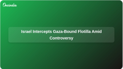 Israel Intercepts Gaza-Bound Flotilla Amid Controversy