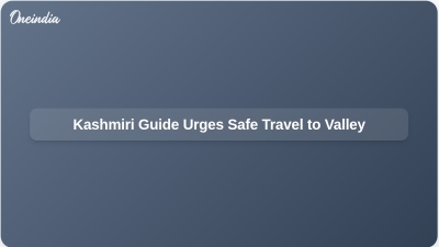 Kashmiri Guide Urges Safe Travel to Valley