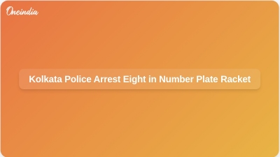 Kolkata Police Arrest Eight in Number Plate Racket