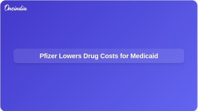 Pfizer Lowers Drug Costs for Medicaid
