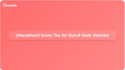 Uttarakhand Green Tax for Out-of-State Vehicles