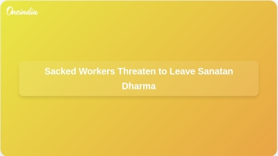 Sacked Workers Threaten to Leave Sanatan Dharma