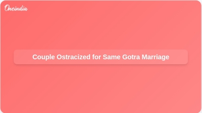 Couple Ostracized for Same Gotra Marriage