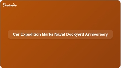 Car Expedition Marks Naval Dockyard Anniversary