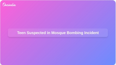 Teen Suspected in Mosque Bombing Incident