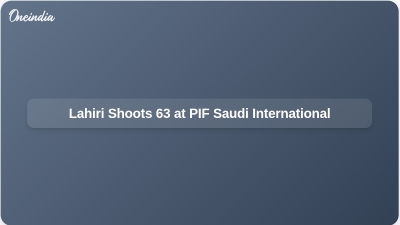 Lahiri Shoots 63 at PIF Saudi International