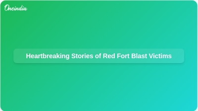 Heartbreaking Stories of Red Fort Blast Victims