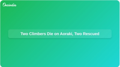Two Climbers Die on Aoraki, Two Rescued