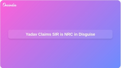 Yadav Claims SIR is NRC in Disguise