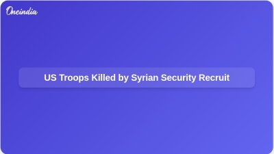 US Troops Killed by Syrian Security Recruit