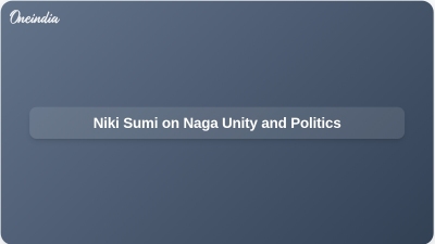 Niki Sumi on Naga Unity and Politics