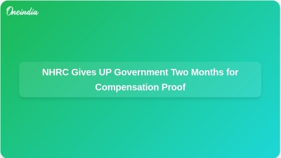 NHRC Gives UP Government Two Months for Compensation Proof