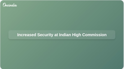 Increased Security at Indian High Commission