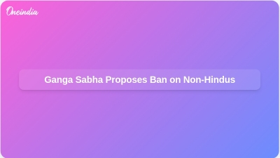 Ganga Sabha Proposes Ban on Non-Hindus