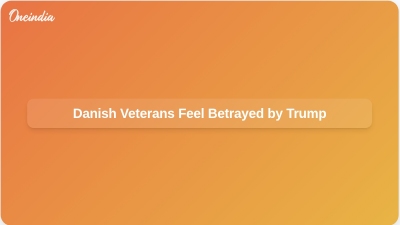 Danish Veterans Feel Betrayed by Trump