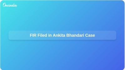 FIR Filed in Ankita Bhandari Case