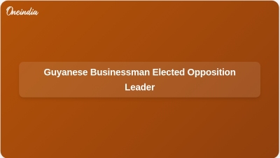 Guyanese Businessman Elected Opposition Leader