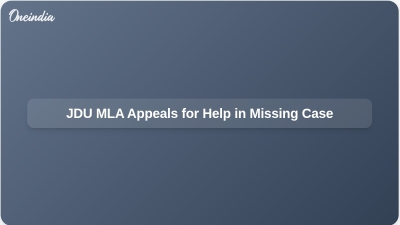 JDU MLA Appeals for Help in Missing Case