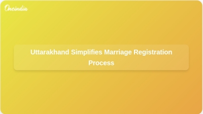 Uttarakhand Simplifies Marriage Registration Process